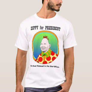 Zippy för president! t-shirt