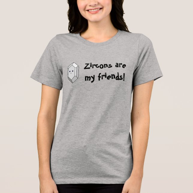 Zirkoner är mina vänner! tee shirt (Framsida)
