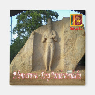 zLK016 KUNG PARAKRAMABAHU Polonnaruwa, Fridge Magnet