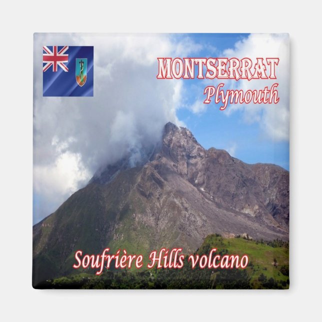 zMS004 MONTSERRAT Plymouth,Soufriere Backe Volcano Magnet (Framsidan)