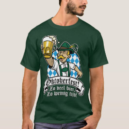 Zo veel bier, Zo weinig tijd! T Shirt