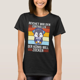 Zocken Reichet Mir Den Controller König Ps5 Consol T Shirt