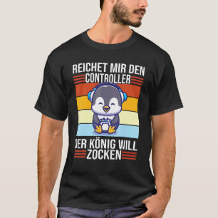 Zocken Reichet Mir Den Controller König Ps5 Consol T Shirt