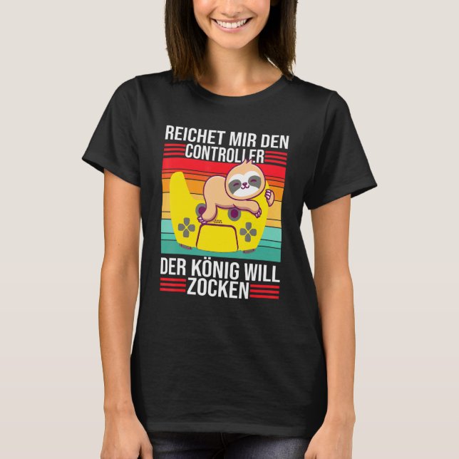 Zocken Reichet Mir Den Controller König Ps5 Consol T Shirt (Framsida)