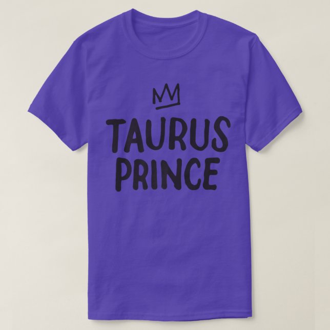 Zodiac Sign Funny Taurus Prince April May Birthday T Shirt (Design framsida)