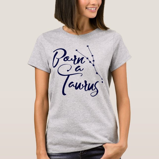 Zodiactypografisk apparat "Born a Taurus" Tee (Framsida)