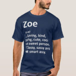 ZOE Definition Personlig Namn Funny Birthday T Shirt<br><div class="desc">ZOE Definition Personlig Namn Funny Birthday . Ta en titt på vår födelsedag till skjortval för det allra bästa i unika termer eller anpassningsbar,  handgjord delar från våra butiker.</div>