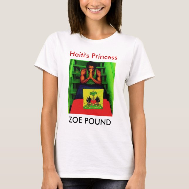 ZOE DUNKAR, Haiti Princess Tee Shirt (Framsida)