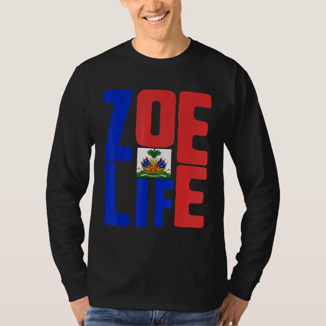 Zoe Life Haitis Pride Perfekt Haiti Flagga Day May T Shirt (Framsida)
