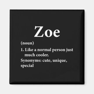 Zoe Name Definition Funny D  Magnet