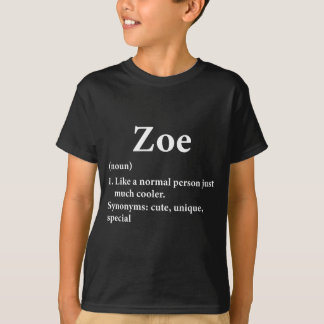 Zoe Name Definition Funny D  T Shirt