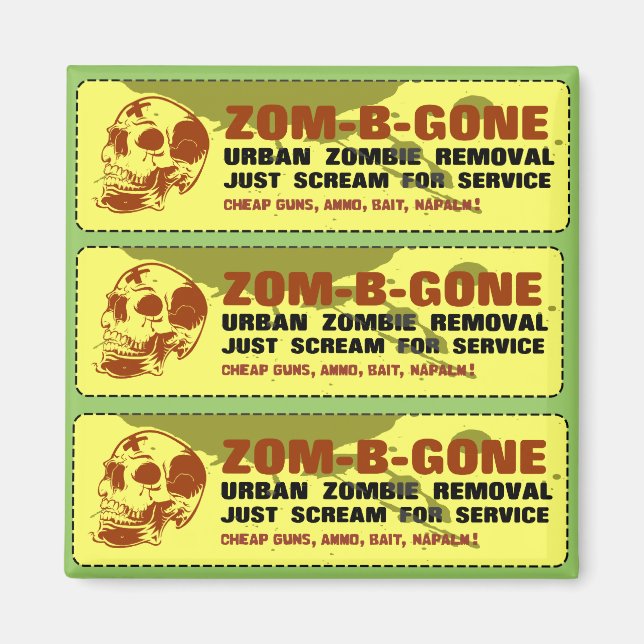 Zom-B-Borta Urban Zombie-borttagning Magnet (Framsidan)