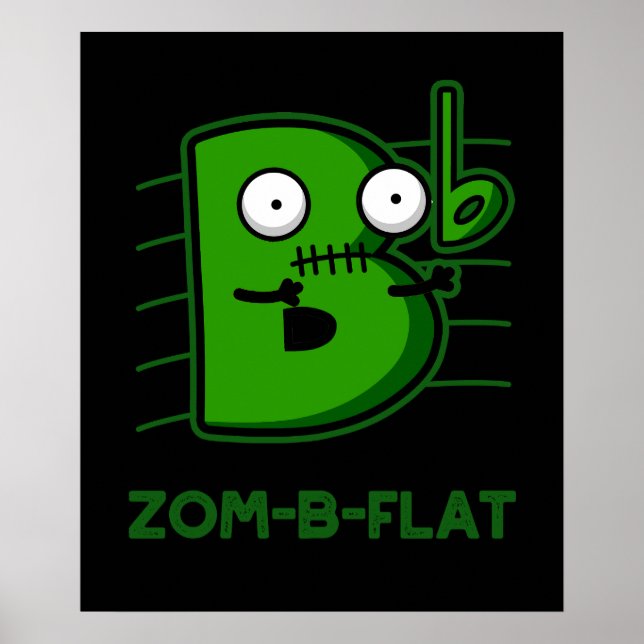 Zom-B-Flat Funny Zombie Music Pun Mörk BG Poster (Framsidan)