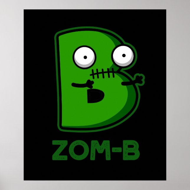 Zom-b Funny Zombie Alphabet B Pun Mörk BG Poster (Framsidan)