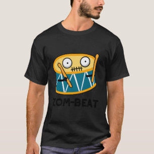 Zom-Beat Funny Zombie Drum Pun T Shirt
