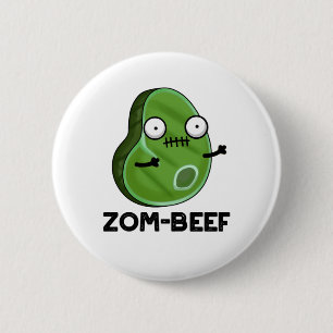 Zom-beef Funny Halloween Zombie Kött Pun Knapp