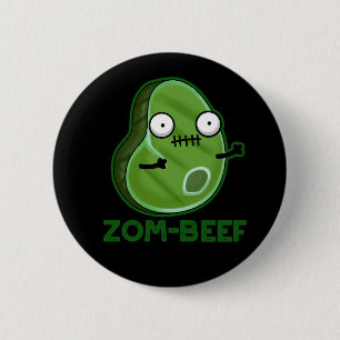 Zom-beef Funny Zombie Kött Pun Mörk BG Knapp