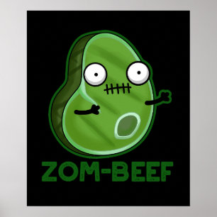 Zom-beef Funny Zombie Kött Pun Mörk BG Poster