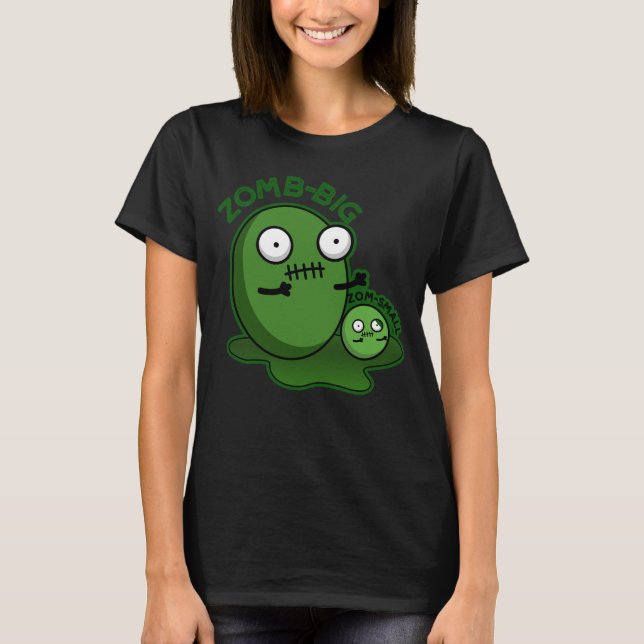 Zom-big Zom-small Funny Halloween Zombie Pun T Shirt (Framsida)
