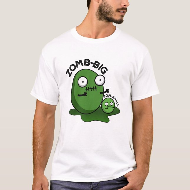 Zom-big Zom-small Funny Halloween Zombie Pun T Shirt (Framsida)