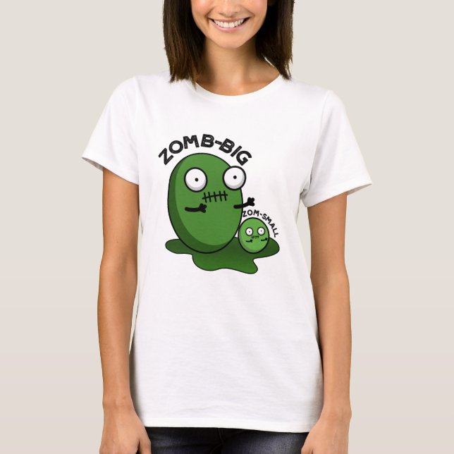 Zom-big Zom-small Funny Halloween Zombie Pun T Shirt (Framsida)