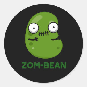 Zom-bönans Funny Halloween Zombie Bean Pun Mörk BG Runt Klistermärke