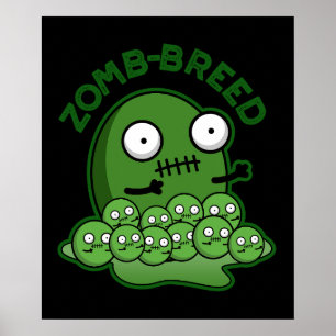 Zom-breed Funny Zombie Breed Pun Mörk BG Poster