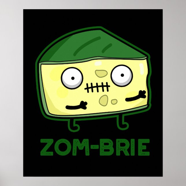 Zom-brie Funny Zombie Brie Cheese Pun Mörk BG Poster (Framsidan)