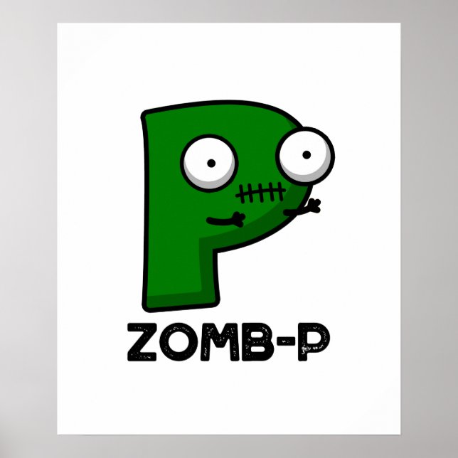 Zom-P Funny Halloween Zombie Alphabet P Pun Poster (Framsidan)