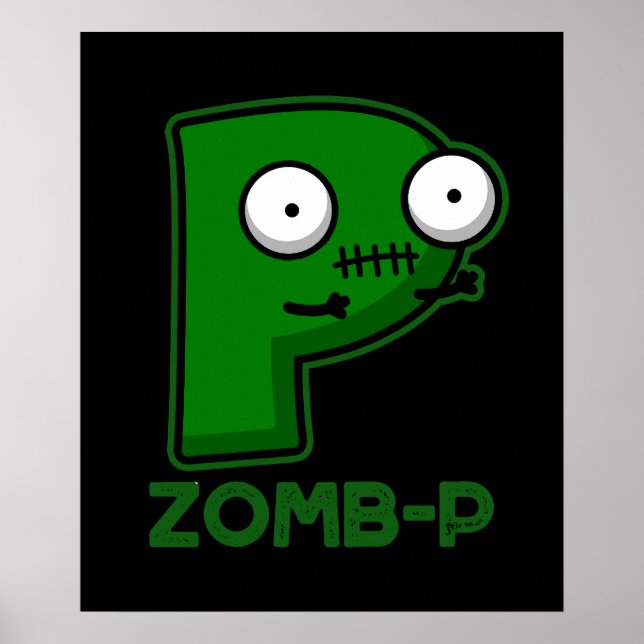 Zom-P Funny Zombie Alphabet P Pun Mörk BG Poster (Framsidan)