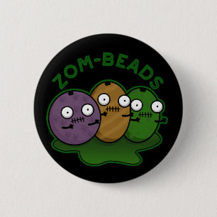 Zom-pärlor Funny Halloween Zombie Pärlor Pun Mörk Knapp