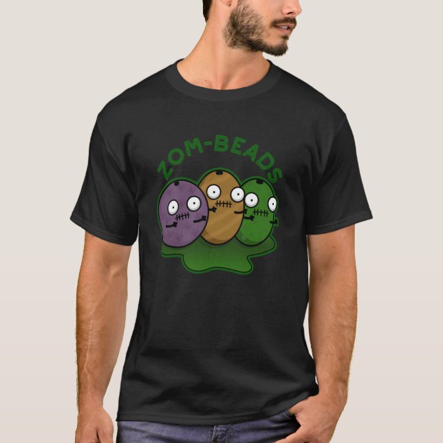 Zom-pärlor Funny Halloween Zombie Pärlor Pun Mörk  T Shirt (Framsida)