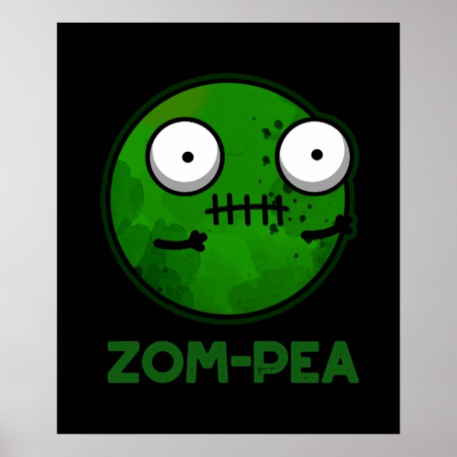 Zom-pea Funny Zombie Pea Pun Mörk BG Poster (Framsidan)