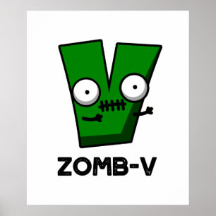 Zom-V Funny Halloween Zombie Alphabet Pun Poster