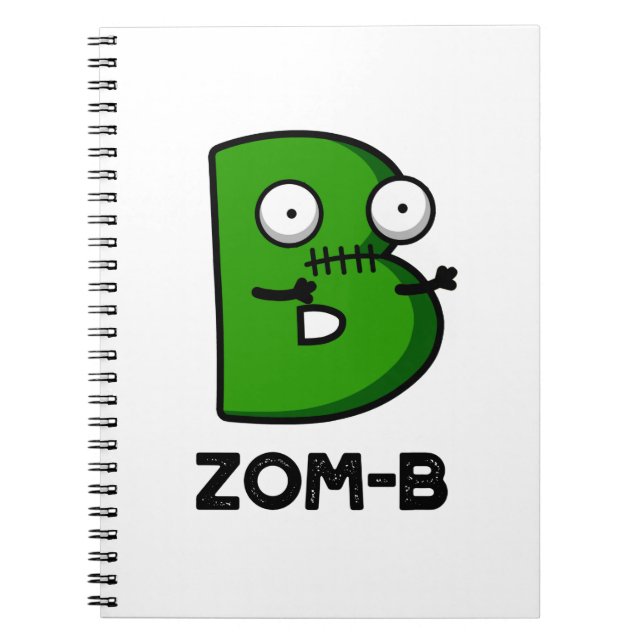 Zomb-b Funny Halloween Zombie Alphabet B Pun Anteckningsbok (Framsidan)