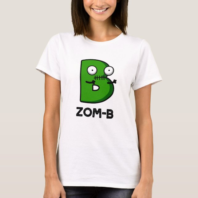 Zomb-b Funny Halloween Zombie Alphabet B Pun T Shirt (Framsida)