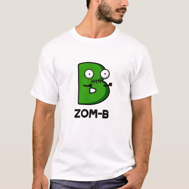 Zomb-b Funny Halloween Zombie Alphabet B Pun T Shirt (Framsida)