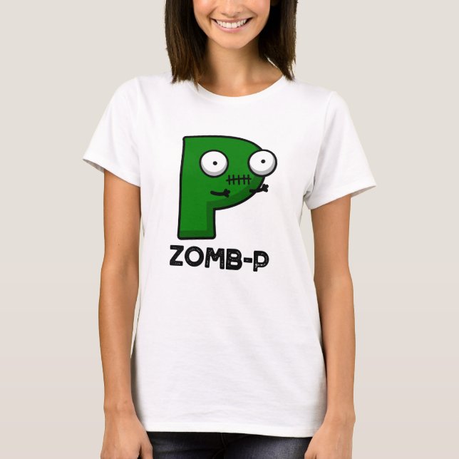 Zomb-P Funny Halloween Zombie Alphabet Pun T Shirt (Framsida)