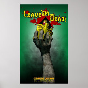 Zombie Ammo™ - Lämna död! Poster
