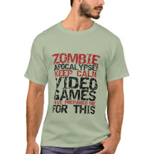 Zombie Apocalypse Gamers Behålla Lugn Funny T-shir