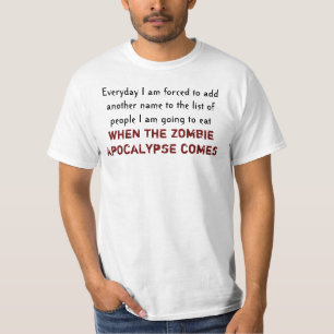 Zombie Apocalypse Humor Tee