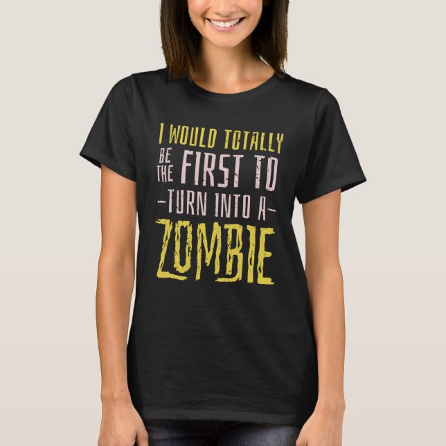 Zombie Apocalypse Quote T Shirt (Framsida)