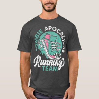 Zombie Apocalypse Running Team Halloween Trick ell T Shirt