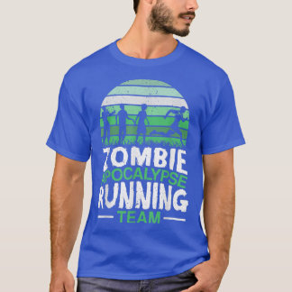 Zombie Apocalypse Running Team Halloween Trick ell T Shirt