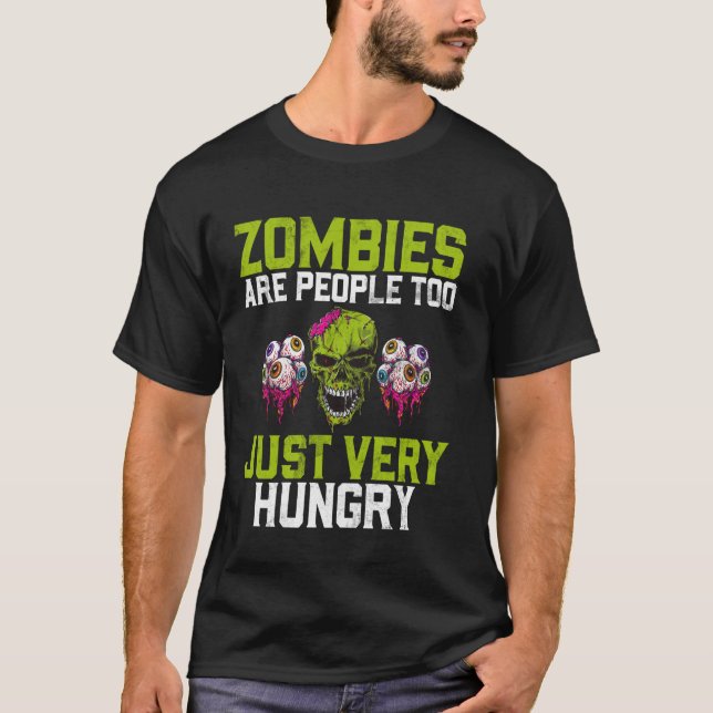 Zombie är människor också bara mycket hungrig zomb t shirt (Framsida)