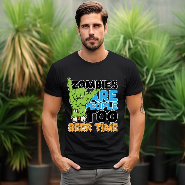 Zombie är Personer som också är Beer Time T-Shirt (Skapare uppladdad)