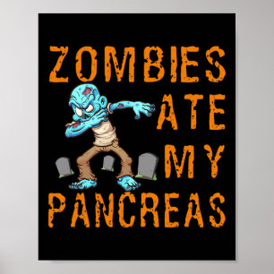 Zombie åt min bukspottkörtel - Rolig diabetes Poster