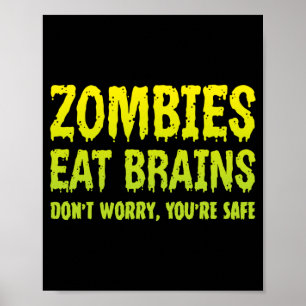 Zombie äter hjärnor Oroa dig inte Säker Halloween Poster