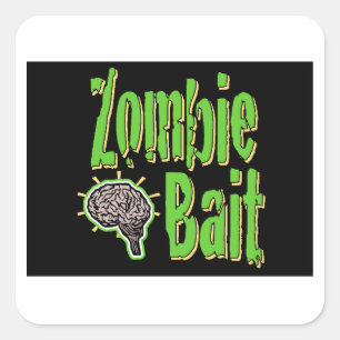 Zombie Bait Blk BG Fyrkantigt Klistermärke