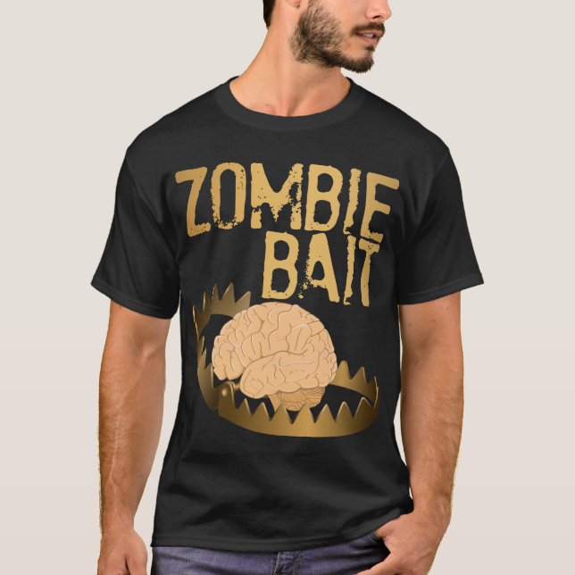 Zombie Bait Shirt Tee Shirt (Framsida)